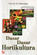 Dasar-Dasar Hortikultura, Ed.1, Cet.1