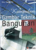 Kumpulan Gambar Teknik Bangunan, Cet.4