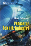Pengantar Teknik Industri, Ed.2, Cet.1
