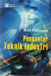 Pengantar Teknik Industri, Ed.2, Cet.1