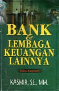 Bank dan Lembaga Keuangan Lainnya, Ed.Revisi, Cet.8