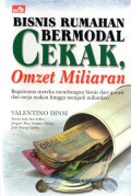 Bisnis Rumahan Bermodal Cekak, Omzet Miliaran : Bagaimana Mereka Membangun Bisnis Dari Garasi dan Meja Mkana Hingga Menjadi Miliarder, Cet.2