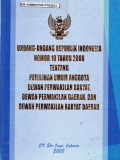 Undang-Undang Republik Indonesia Nomor 10 Tahun 2008 tentang Pemilihan Umum Anggota Dewan Perwakilan Rakyat, Dewan Perwakilan Daerah dan Dewan Perwakilan Rakyat Daerah, Cet 1