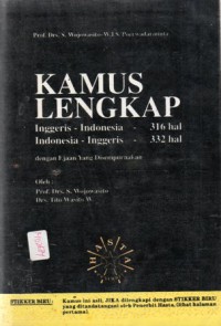 Kamus Lengkap : Inggris - Indonesia 316 hal, Indonesia - Inggris 332 hal ; Dengan Ejaan Yang Disempurnakan, Cet.22