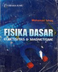 Fisika Dasar : Elektrisitas dan Magnetisme, Ed.1, Cet.1
