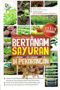 Panduan Praktis Bertanam Sayuran di Pekarangan, Cet.2