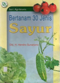 Bertanam 30 Jenis Sayur, Cet.12