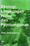 Ekologi, Lingkungan Hidup dan Pembangunan, Ed.1, Cet.10