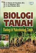 Biologi Tanah : Ekologi dan Makrobiologi Tanah, Ed.1, Cet.1