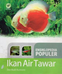 Ensiklopedia Populer Ikan Air Tawar, Ed.1