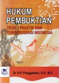 Hukum Pembuktian : Teori - Praktik dan Yurisprudensi Indonesia, Cet.1