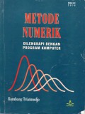 Metode Numerik : Dilengkapi dengan Program Komputer