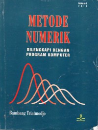 Metode Numerik : Dilengkapi dengan Program Komputer