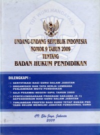 Undang-Undang Republik Indonesia Nomor 9 Tahun 2009 Tentang Badan Hukum Pendidikan, Cet.1