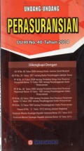 Undang-Undang Perasuransian : UU RI No. 40 Tahun 2014, Cet.1