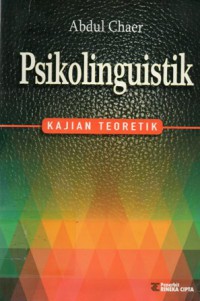 Psikolinguistik : Kajian Teoretik