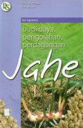 Budi Daya, Pengolahan, Perdagangan Jahe, Cet.18