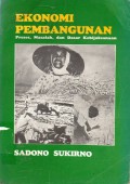 Ekonomi Pembangunan : Proses, Masalah dan Dasar Kebijaksanaan, Cet.3