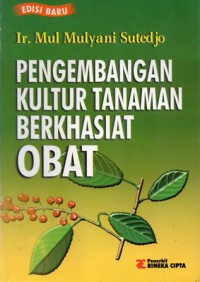 Pengembangan Kultur Tanaman Berkhasiat Obat, Cet.2