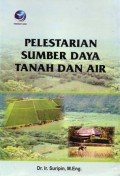 Pelestarian Sumber Daya Tanah dan Air