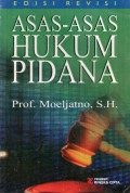 Asas-Asas Hukum Pidana, Ed.Revisi, Cet.8