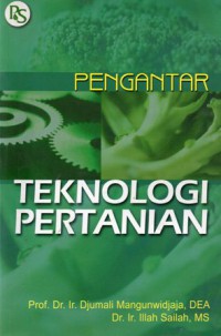 Pengantar Teknologi Pertanian, Cet.3