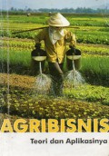 Agribisnis Teori Dan Aplikasinya, Ed.1 Cet.9