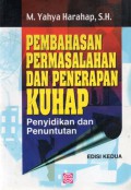 Pembahasan Permasalahan Dan Penerapan KUHAP : Penyidikan Dan Penuntutan, Ed.2 Cet.11