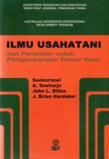 Ilmu Usahatani dan Penelitian Untuk Pengembangan Petani Kecil, Cet.3