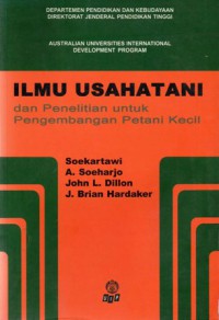 Ilmu Usahatani dan Penelitian Untuk Pengembangan Petani Kecil, Cet.3