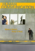 Human Communication : Make It Smart Keep It Real, Fourth Edition