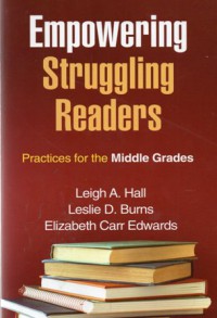 Empowering Struggling Readers : Practice for The Middle Grades