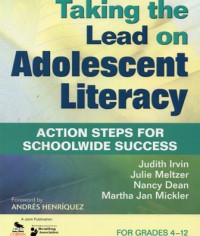 Taking The Lead On Adolescent Literacy : Action Steps For Schoolwide Success