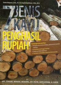 7 Jenis Kayu Penghasil Rupiah : Jati, Sengon, Mahoni, Meranti, Jati Putih, Kayu Afrika, & Suren