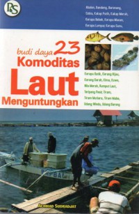 Budi Daya 23 Komoditas Laut Menguntungkan, Cet.2