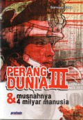 Perang Dunia III & Musnahnya 4 Milyar Manusia