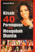 Kisah 40 Perempuan Yang Mengubah Dunia