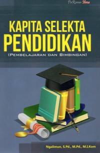 Kapita Selekta Pendidikan (Pembelajaran dan Bimbingan)