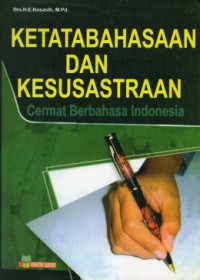 Ketatabahasaan dan Kesusatraan Cermat Berbahasa Indonesia, Cet.6