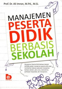 Manajemen Peserta Didik Berbasis Sekolah, Ed.1, Cet.3