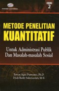 Metode Penelitian Kuantitatif untuk Administrasi Publik dan Masalah-Masalah Sosial, Ed.2
