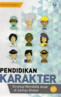 Pendidikan Karakter: Strategi Mendidik Anak Di Zaman Global