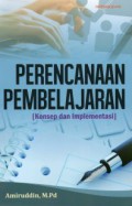 Perencanaan Pembelajaran (Konsep dan Implementasi)