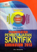 Pendekatan Pembelajaran Saintifik Kurikulum 2013