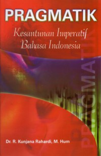 Pragmatik: Kesantunan Imperatif Bahasa Indonesia