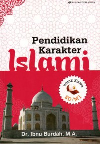Pendidikan Karakter Islam Untuk Siswa SD/MI