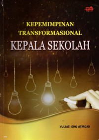 Kepemimpinan Transformasional Kepala Sekolah