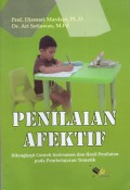 Penilaian Afektif : Dilengkapi Contoh Instrumen dan Hasil Penilaian Pada Pembelajaran Tematik