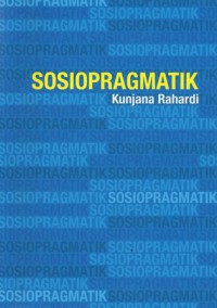Sosiopragmatik : Kajian Imperatif Dalam Wadah Konteks Sosiokultural dan Konteks Situasionalnya