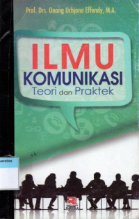 Ilmu Komunikasi Teori dan Praktek, Cet:28